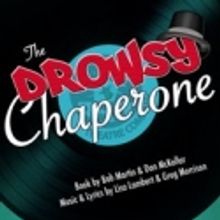 Mad Cow Theatre Presents THE DROWSY CHAPERONE, 10/14-11/20