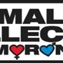 'The Male Intellect: An Oxymoron?' Opens at New Century Theatre, 9/28-10/30