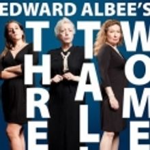 Fells Point Corner Theatre Presents THREE TALL WOMEN, 9/16-10/16