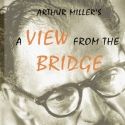 Performance Workshop Theatre Presents A VIEW FROM THE BRIDGE, Beginning 10/14