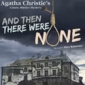 The Group Rep Presents AND THEN THERE WERE NONE, Opens 10/7