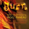 Ingez Rameau's BURN Comes to United Solo Festival, 11/10