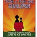 The Retro Dome Presents YOU'RE A GOOD MAN, CHARLIE BROWN