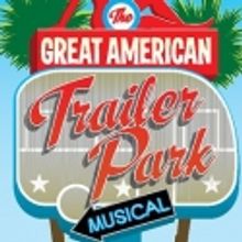 WYO/CTG Presents THE GREAT AMERICAN TRAILER PARK MUSICAL, 3/23