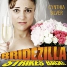BRIDEZILLA STRIKES BACK Plays the Laurie Beechman, 4/21-5/19