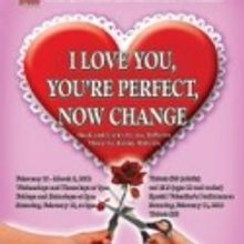I LOVE YOU, YOU'RE PERFECT, NOW CHANGE to Open at the Roxy, 2/10