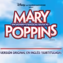 Mary Poppins El Musical está por concluir su magia en la Ciudad de México