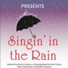 Weston Friendly Society Announces SINGIN IN THE RAIN for 4/21-28
