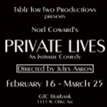 Table for Two's PRIVATE LIVES Closes at CTG Burbank, 3/25