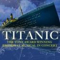 5th Avenue TITANIC Concert to Star Edd Watts, Stanley Bahorek, Greg Stone, More