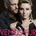 VENUS IN FUR Moves to the Lyceum with Nina Arianda & Hugh Dancy; Now Plays Through…