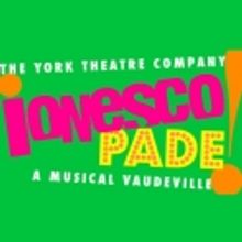 York Theatre Company to Present IONESCOPADE, Beginning 1/23