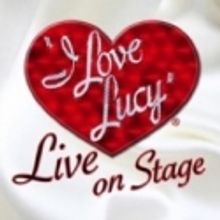 I LOVE LUCY: LIVE ON STAGE Hits Chicago This Fall