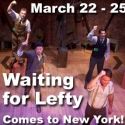 Harold Clurman Laboratory Theater Company Presents WAITING FOR LEFTY, 3/22-25