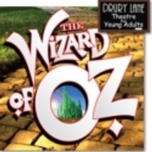 Drury Lane Theatre for Young Adults Presents THE WIZARD OF OZ, Opening 4/25