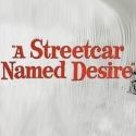 A STREETCAR NAMED DESIRE to Open at the Broadhurst Theatre April 22; Previews Begin…