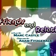 Rob Maitner Steps in for Final Week of FRIENDS AND RELATIONS, 12/16 & 12/17