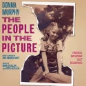 THE PEOPLE IN THE PICTURE Cast Recording Now Available