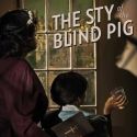 TheaterWorks Hartford Revives Rarely-Seen THE STY OF THE BLIND PIG