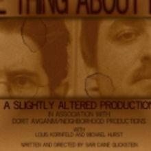 Slightly Altered States Theater Company Presents THE THING ABOUT DAN, 2/9