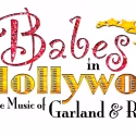 Musical Legacy of Garland and Rooney Spotlighted in BABES IN HOLLYWOOD at Gaslight…