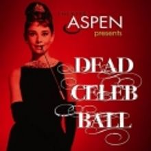 Theatre Aspen's 'Dead Celeb Ball' Set for 3/10
