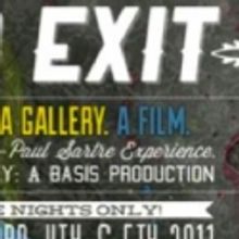 Basis Productions Presents NO EXIT Beginning 11/3