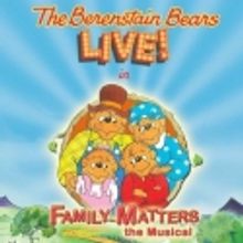 The Berenstain Bears LIVE! Moves to a New Theatre 11/5