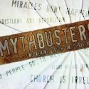 MYTH BUSTERS: BEHIND THE MYTHS Comes to Bushnell Center, 3/31
