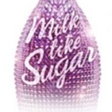 MILK LIKE SUGAR Extends Through 11/27