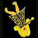 FUNNY GIRL Postpones Los Angeles and Broadway Engagements