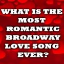 BWW's 2012 Valentine's Day Spectacular! 700+ Stars Tell Us 'What is the Most…