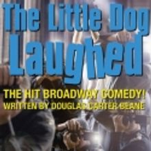 THE LITTLE DOG LAUGHED Opens at Blackfriars Theatre, 3/3