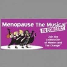 MENOPAUSE THE MUSICAL IN CONCERT Plays Riverstone Recreation