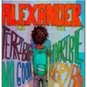 Pumpkin Theatre Presents ALEXANDER & THE TERRIBLE...DAY 2/25-3/04