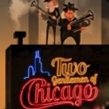 Falcon Theatre Presents Troubadour Theater Company's TWO GENTLEMEN OF CHICAGO