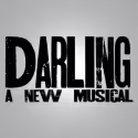 Developmental Production of DARLING, A NEW MUSICAL to be Presented at Emerson…
