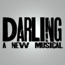 Developmental Production of DARLING, A NEW MUSICAL to be Presented at Emerson College