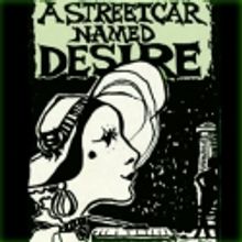 LLT Presents A STREETCAR NAMED DESIRE 2/23-26