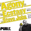THE AGONY & THE ECTASY OF STEVE JOBS Transcript Available For Download, 2/21
