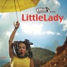 FRIGID NY Presents LITTLE LADY at the Red Room Theater, 2/23-3/4