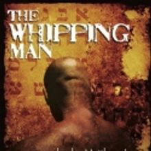 The Gorilla Theatre Presents THE WHIPPING MAN, 3/15-4/1