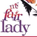 MY FAIR LADY to Open at Morris Performing Arts Center, 2/24