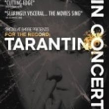 The Long Center Presents FOR THE RECORD: TARANTINO IN CONCERT