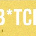 The Theatre Project to Present B*TCH, 1/5-29
