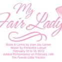 CityRep Presents MY FAIR LADY, 2/10-19