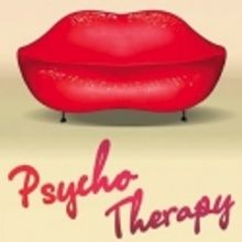 PSYCHO THERAPY Concludes Limited Run On Schedule, 2/25