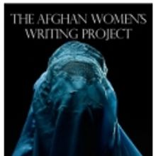 Know Theatre of Cincinnati Presents THE AFGHAN WOMEN'S WRITING PROJECT, 3/8-11