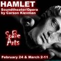 Opening Weekend of Soundtheater/Opera HAMLET Rescheduled