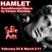 Opening Weekend of Soundtheater/Opera HAMLET Rescheduled